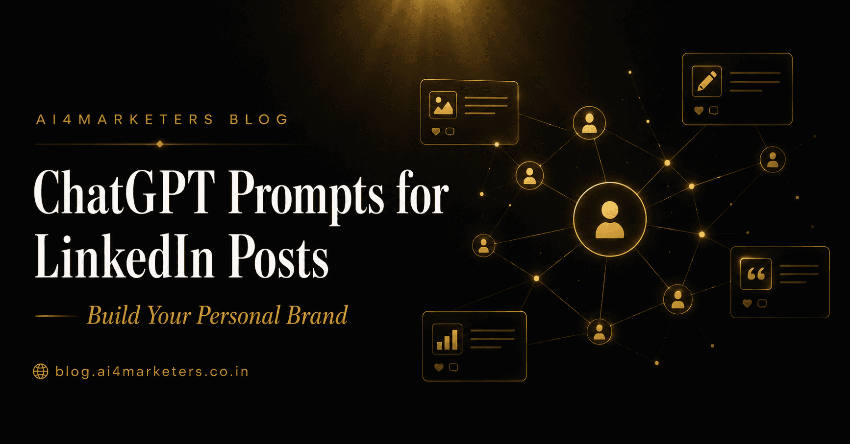 ChatGPT Prompts for LinkedIn Posts — Build Your Personal Brand